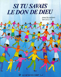 Si tu savais le don de dieu - ce2