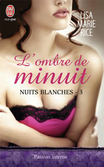 Nuits blanches Tome 3 - l'ombre de minuit