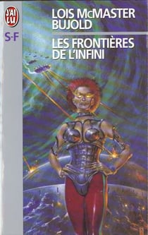 La saga Vorkosigan Tome 10 : Les frontières de l'infini