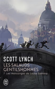 Les salauds gentilshommes Tome 1 : les mensonges de Locke Lamora