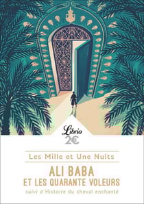 Ali Baba et les 40 voleurs - histoire du cheval enchanté