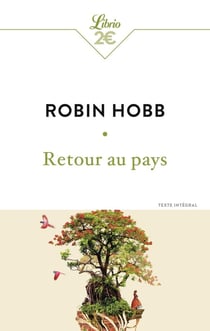 Retour au pays : Prélude aux Aventuriers de la mer et à L'assassin royal
