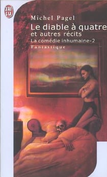 Comedie inhumaine t2 - le diable a quatre et autres recits (la)