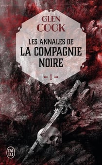 Les annales de la Compagnie Noire Tome 1 : la compagnie noire