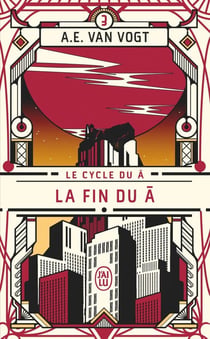 Le cycle du Â Tome 3 : La fin du Â