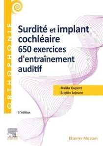 Surdité et implant cochléaire : 650 exercices d'entraînement auditif (3e édition)