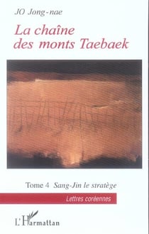 La chaine des monts taebaek t.4 - sang-jin le stratege