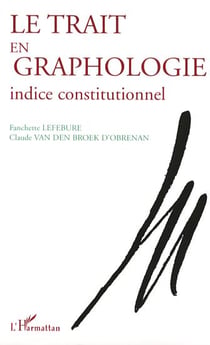 Le trait en graphologie - indice constitutionnel