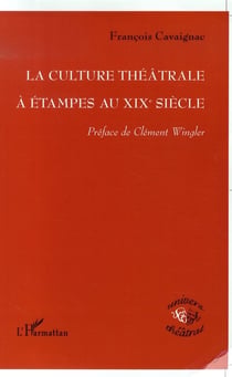 La culture théâtrale à étampes au xix siècle