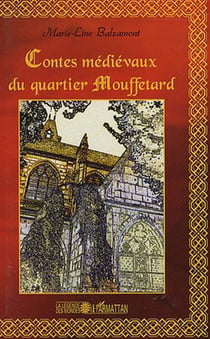 Contes médievaux du quartier mouffetard
