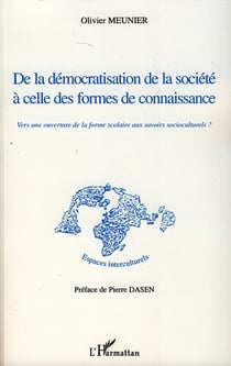 De la démocratisation de la société à celle des formes de connaissance - vers une ouverture de la forme scolaire aux savoirs socioculturels?