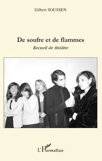 De soufre et de flammes - recueil de théâtre
