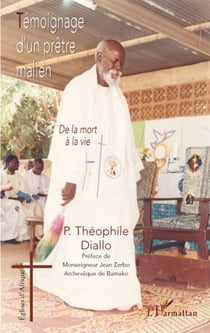 Témoignage d'un prêtre malien - de la mort à la vie