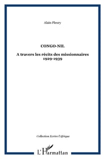 Congo, Nil à travers les récits des missionnaires (1929-1939)