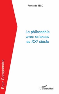 La philosophie avec sciences au XX siècle