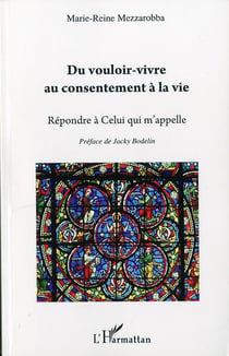 Du vouloir vivre au consentement à la vie - répondre à celui qui m'appelle