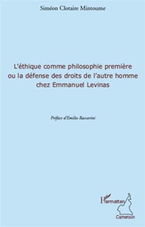L'éthique comme philosophie première ou la défense des droits de l'autre homme chez emmanuel levinas