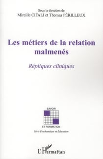 Les métiers de la relation malmenés - répliques cliniques