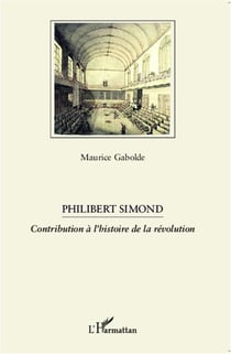 Philibert Sismond - contribution à l'histoire de la révolution