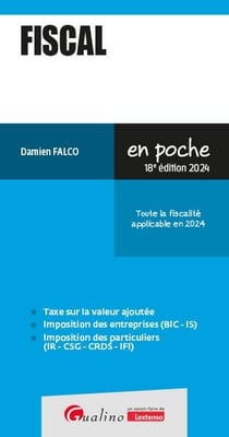 Fiscal : Toute la fiscalité applicable en 2024 (18e édition)
