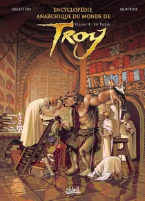 Encyclopédie anarchique du monde de Troy Tome 2 : les trolls