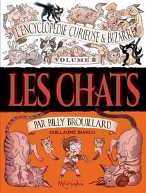 L'encyclopédie curieuse et bizarre par Billy Brouillard Tome 2 - les chats