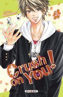 Crush on you Tome 2