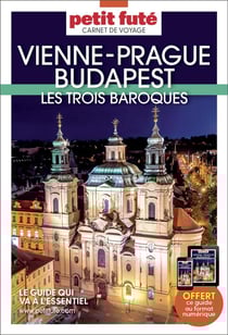 Guide Vienne - Prague - Budapest 2023 Carnet Petit Futé: Les Trois Baroques