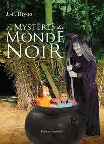 Les mystères du monde noir