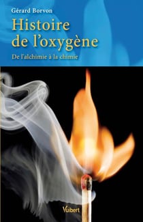 Histoire de l'oxygène - de l'alchimie à la chimie