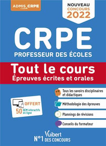 Crpe - concours professeur des écoles : tout le cours des épreuves écrites et orales