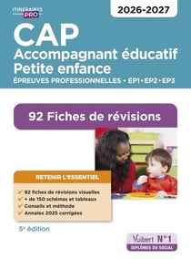 CAP Accompagnant éducatif petite enfance - Épreuves professionnelles - 2026-2027 : 92 Fiches de révisions - EP1, EP2 et EP3 (5e édition)
