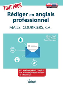 Tout pour rédiger en anglais professionnel - mails, courrier, cv
