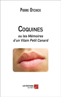 Coquines - ou les mémoires d'un vilain petit canard