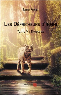 Les défricheurs d'infini Tome 5 - Empyrea
