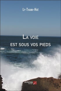 La voie est sous vos pieds