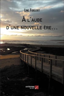 À l'aube d'une nouvelle ère...