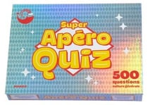 Super apéro quiz - 500 questions culture générale