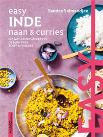 Easy Inde naan & curries : les meilleures recettes de mon pays tout en images