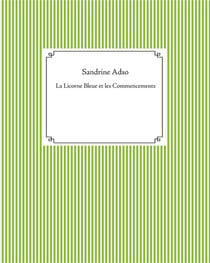 La licorne bleue et les commencements