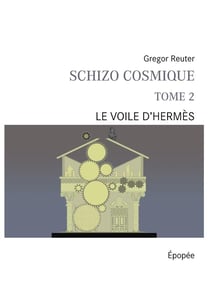 Schizo cosmique t.2 - le voile d'Hermès