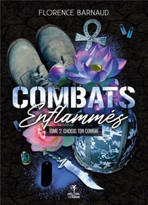 Combats enflammés Tome 2 - choisis ton combat