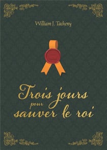Trois jours pour sauver le roi