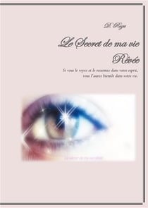 Le secret de ma vie rêvée