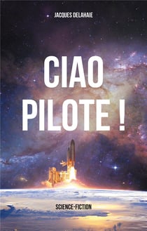 Ciao Pilote ! : science-fiction