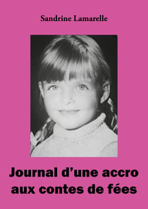 Journal d'une accro aux contes de fées