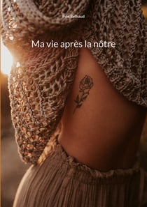 Ma vie apres la notre