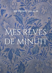 Mes rêves de minuit : Dessins