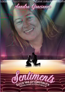 Sentiments sous les projecteurs