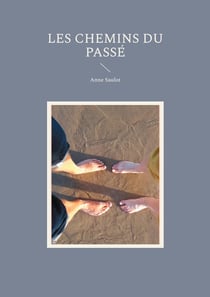 Les Chemins du Passé